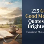 Good Morning Quotes